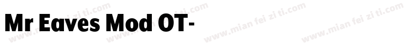 Mr Eaves Mod OT字体转换